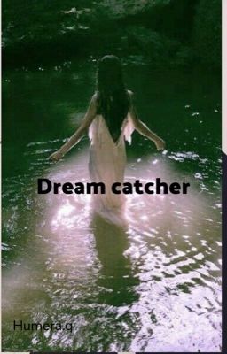 Dream catcher 