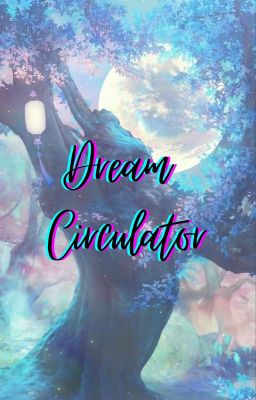 Dream Circulator