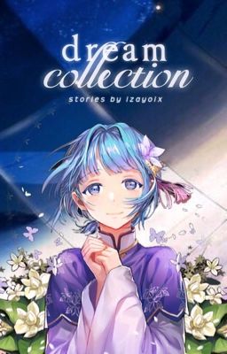 dream collection ; oneshots