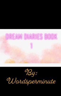 Dream Diaries Book 1