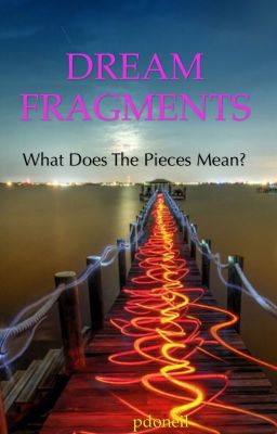 Dream Fragments