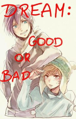 Dream: Good or bad?