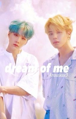 dream of me | oneshot