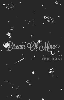 Dream Of Mine