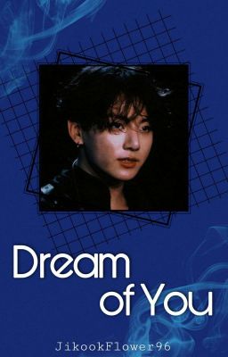 Dream of You ~ jikook OneShot