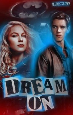 ꩜. DREAM ON ≋ DICK GRAYSON & KARA DANVERS