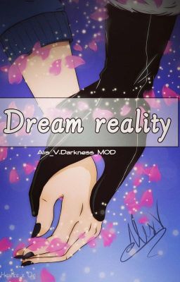 Dream reality