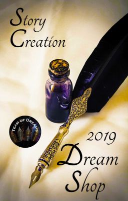 Dream Shop 2019 | Story Creation