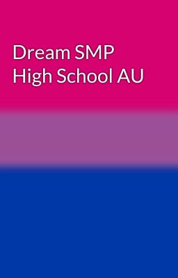 Dream SMP High School AU