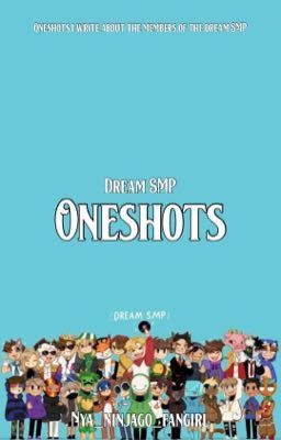 Dream SMP oneshots