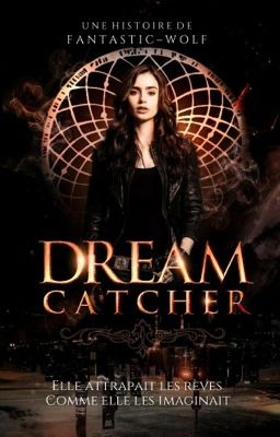 Dreamcatcher [Tome 1]