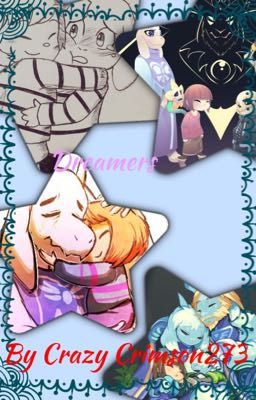 Dreamer (A Undertale/Aftertale Fanfiction)(Discontinued)