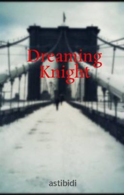 Dreaming Knight