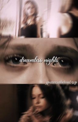 DREAMLESS NIGHTS