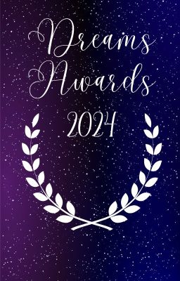 ❀≫ Dreams Awards 2024 | TERMINADO