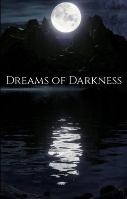 Dreams of Darkness