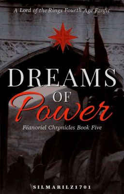 Dreams of Power [ Lord of the Rings x Silmarillion ]