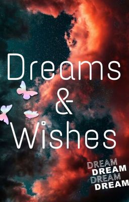 Dreams & Wishes | survival show