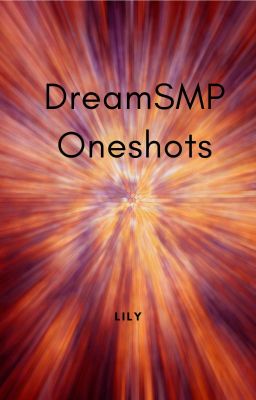 DreamSMP Oneshots