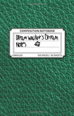 Dreamwalker's Dream Notes