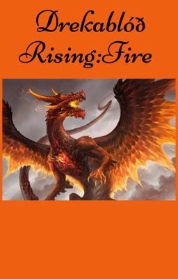 Drekablóð Rising:Fire(Book 1)