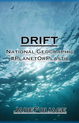 Drift - National Geographic #PlanetOrPlastic