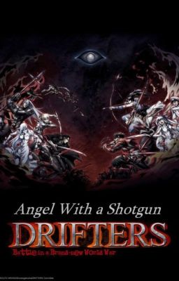 🔫Drifters! - Angel With A Shotgun💓 (Pausada)