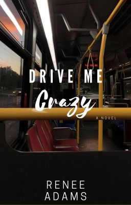 Drive Me Crazy