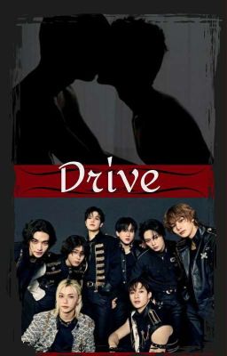 Drive ¦ Skz Oneshots 