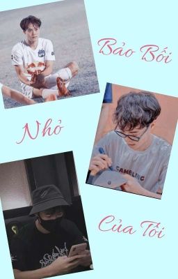 [DROP] [0309] Bảo Bối Nhỏ Của Tôi