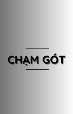 [ Drop ] Chạm gót