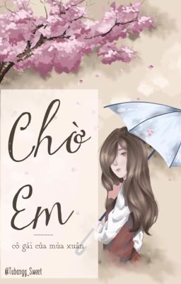 [Drop]Chờ em, cô gái của mùa xuân