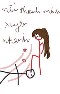 [drop/Hoa Sơn Tái Khởi fanfic] Nếu Thanh Minh Xuyên Nhanh