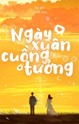 [DROP] NGÀY XUÂN CUỒNG TƯỞNG - ĐIỀM ĐÀO.