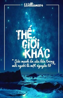 [DROP] Thế giới khác