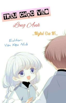 [DROP] Trêu Chọc Vào Lòng Anh - Nghê Đa Hỉ