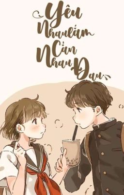 [Drop] Yêu Nhau Lắm Cắn Nhau Đau