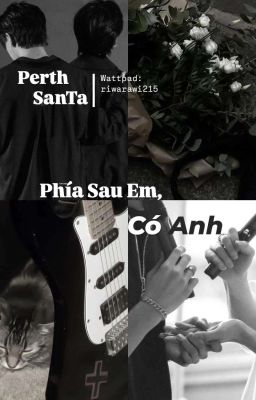 [DROP] 𝐏𝐞𝐫𝐭𝐡𝐒𝐚𝐧𝐭𝐚| Phía sau em,có anh.