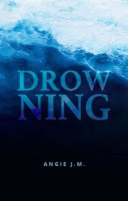 Drowning | ✔