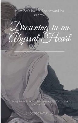 Drowning in an abyssal heart