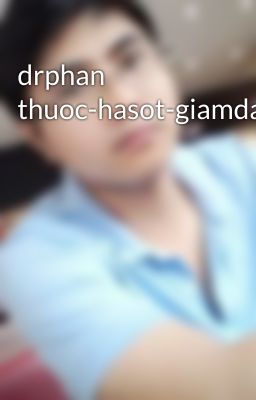 drphan thuoc-hasot-giamdau-chongviem