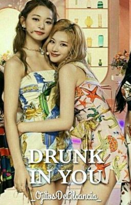 DRUNK IN YOU // SATZU [OS]