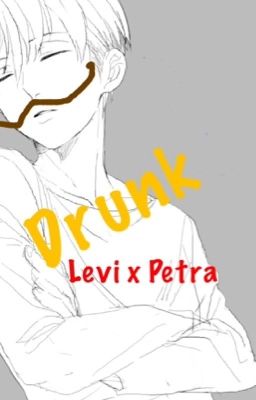 Drunk (Levi x Petra One-Shot)