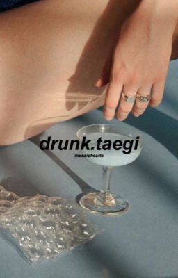 drunk // taegi