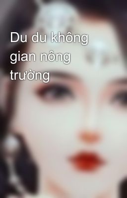 Du du không gian nông trường