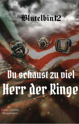 Du schaust zuviel Herr der Ringe