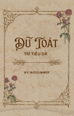 Dũ Toát _Trì Tiêu Dã_