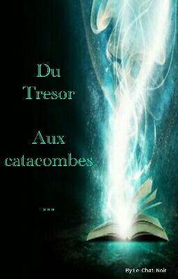 Du trésor Aux Catacombes