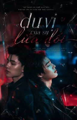 Dư vị của sự lừa dối