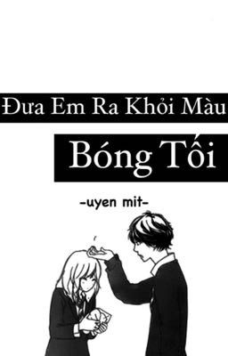 Đưa Em Ra Khỏi Màu Bóng Tối